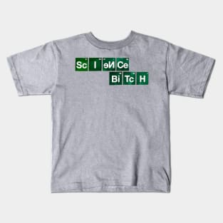 Science Bitch Kids T-Shirt